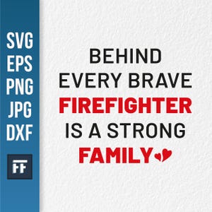 Derrière chaque pompier se cache une famille forte SVG | Fichier de coupe de support de pompier | Conception Cricut pour les premiers intervenants | Art numérique Famille Feu