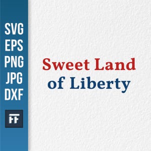 Sweet Land of Liberty-svg | Patriottische VS gesneden bestand | Cricut-ontwerp van 4 juli | Digitale download voor Independence Day