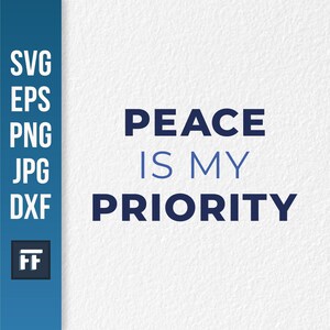 平和は私の最優先事項 SVG | 穏やかで心豊かな名言 デジタルダウンロード | Cricut & Silhouette 用ウェルネスセルフケアカットファイル