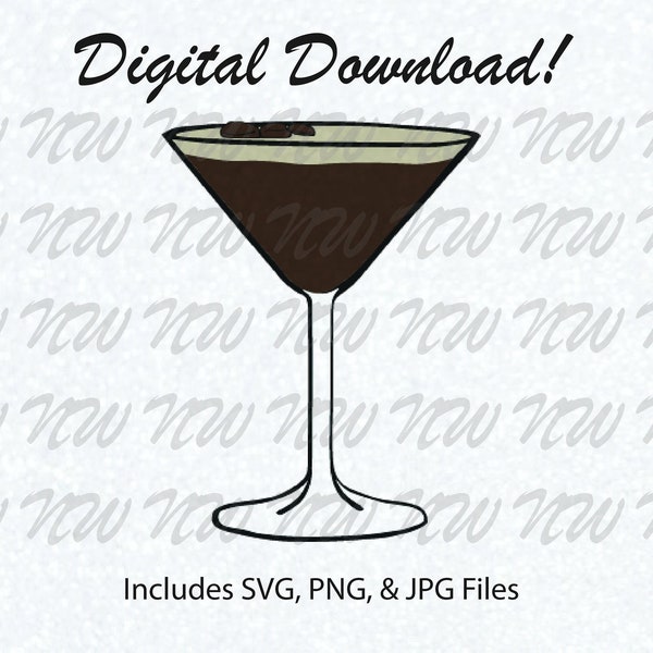 Espresso Martini - Instant Digital Download - jpg, png, svg included! Cricut, Silhouette, cut file, drinks, New Years eve, Girls night