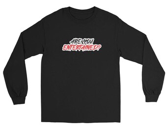 Camisa de manga larga Sponsey "¿Estás entretenido?" (Colores oscuros)