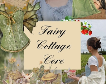 May include: A collage of images representing the "Fairy Cottage Core" aesthetic.  The collage includes a green corset with butterfly wings, a woman in a blue shirt and a white cardigan, a field of strawberries, and a mushroom forest with white rabbits.