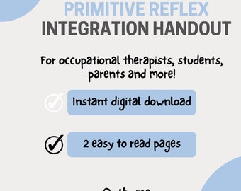 What are Primitive Reflexes? Handout for Parents and Pediatric Occupational Therapists