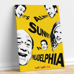 It's Always Sunny in Philadelphia 2005 " Canvas Art Decor " Art Available in Many Sizes