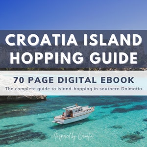 Complete Guide to Island Hopping in Croatia - DIGITAL GUIDEBOOK
