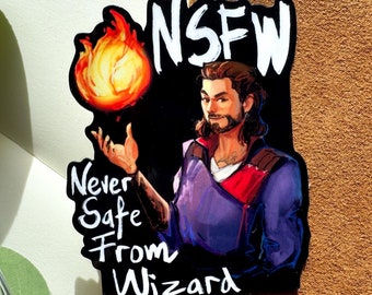 BG3 Gale NSFW vinyl sticker - Never Safe From Wizard | Funny Baldur's Gate 3 D&D/rpg meme gift