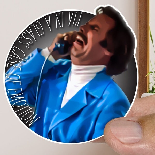 Ron Burgundy Sticker | I'm In A Glass Case of Emotion | Achorman The Legend of Rob Burgundy