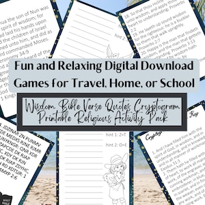 May include: A printable activity pack for kids featuring a blue and gold design with a beach background. The pack includes a wisdom Bible verse quotes cryptogram, a key, and a blank page for writing. The text on the page reads "Fun and Relaxing Digital Download Games for Travel, Home, or School".