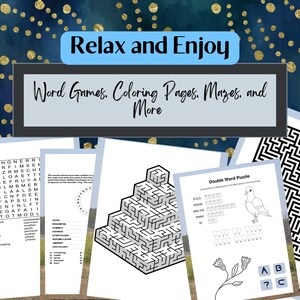 May include: A set of printable activity pages featuring word searches, mazes, and a double word puzzle. The title of the page is "Relax and Enjoy: Word Games, Coloring Pages, Mazes, and More".