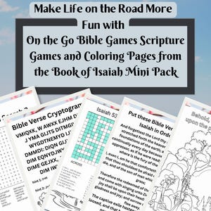 May include: A collection of Bible-themed activity pages, including word searches, cryptograms, and coloring pages. The pages feature text from the Book of Isaiah, with a blue sky background and text that reads "Make Life on the Road More Fun with On the Go Bible Games".