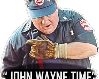 Firefighter Helmet sticker decal "John Wayne Time" exterior window decal Fire Helmet Window Decal