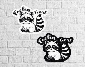 Feelin' Feral Racoon, for Laser cutting, Sublimation, Decals, hat patches (Digital File)