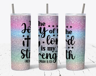 20oz Skinny Tumbler Christian Bible Verse - Nehemiah 8:10 - Sublimation Design Template, Tumbler Straight PNG Digital Download, Tumbler Wrap