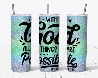 20oz Skinny Tumbler Christian Bible Verse - Matthew 19:26 - Sublimation Design Template, Tumbler Straight PNG Digital Download, Tumbler Wrap
