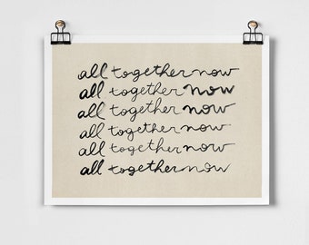All Together Now Fine Art Print