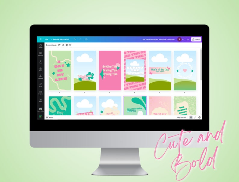 May include: A computer screen displaying a design program with 12 different Instagram story templates. The templates feature a green and pink color scheme with text and illustrations. The text on the templates includes phrases like "A Day in My Life", "Styling Tips", "Behind the Scenes", and "Out of the Day". The text "Cute and Bold" is written in pink cursive at the bottom of the screen.