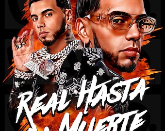 May include: A promotional graphic featuring two men with facial hair, one wearing glasses. The text "REAL HASTA LA MUERTE" is displayed in white, with a fiery orange and black background. The word "ANUEL" is at the top.