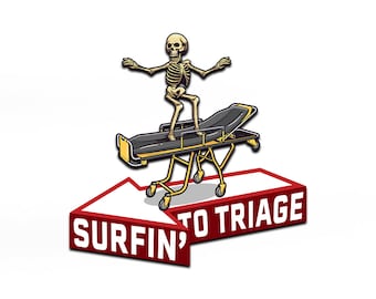 Surfin' to Triage, EMS and Paramedic Sticker, Emergency Medical Technician, Funny EMS Sticker, Hospital Sticker, Funny Nurse Sticker,