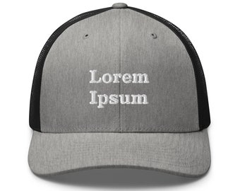 Lorem Ipsum  Embroidered Retro Trucker Hat - Structured with Mesh Back in Variety of Colors