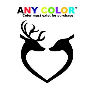 May include: A black silhouette of two deer heads forming a heart shape on a white background. Above the image, the text reads "ANY COLOR" with an asterisk, and below it, "Color must exist for purchase."