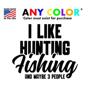Vinylsticker en sticker: autosticker I Like Hunting Fishing