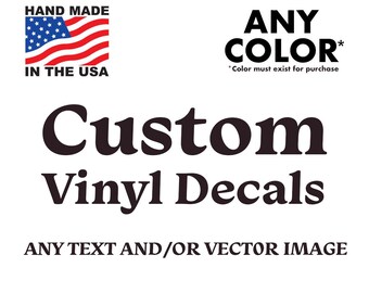 Custom vinyl Decal