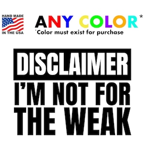 Disclaimer Non sono per la decalcomania in vinile debole