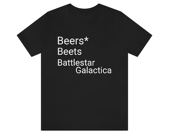 Beers* Beets Battlestar Galactica Short Sleeve Tee