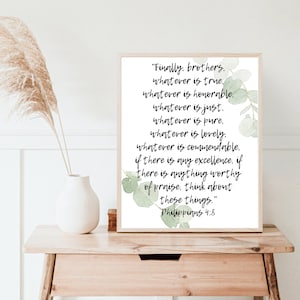 Philippians 4:8 - 4 Size Options *DIGITAL DOWNLOAD PRINT*