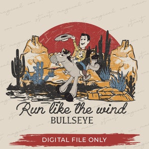 Run Like the Wind Bullseye png -  Woody png - Bullseye- Retro - WDW shirt - Magical - pdf - png - sublimation - DTF