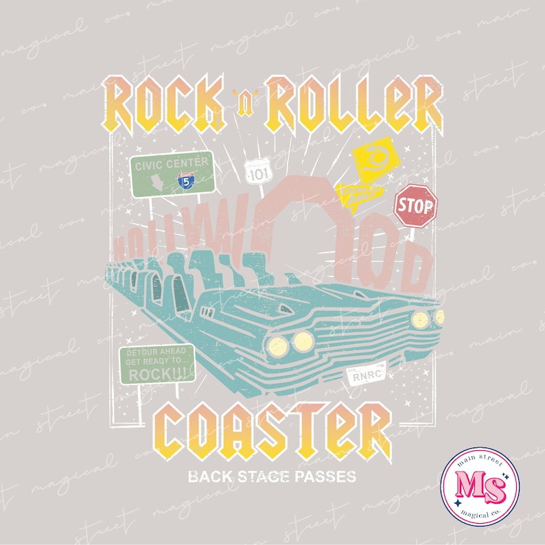 May include: A vintage-style graphic design featuring a roller coaster with the words "Rock 'n' Roller Coaster" and "Back Stage Passes". The design includes a blue car, a pink and yellow arch, and a sign that says "Detour Ahead Get Ready to Rock!!!".