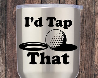 I'd Tap That golf SVG, PNG, Cricut design, silhouette