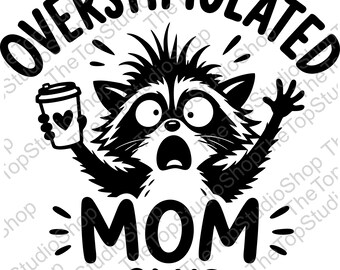 Overstimulated Mom Club SVG | Funny Mom Life Cut File (Digital Download)