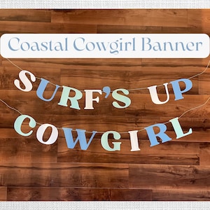 Coastal Cowgirl Bachelorette Party Banner | Surf's Up Cowgirl Bachelorette Party Banner | Coastal Bachelorette Party Banner