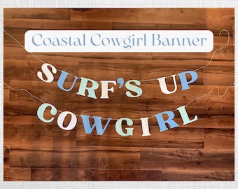 Coastal Cowgirl Bachelorette Party Banner | Surf&#39;s Up Cowgirl Bachelorette Party Banner | Coastal Bachelorette Party Banner