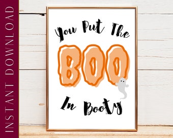 You Put The Boo In Booty Halloween Digital Download, Halloween Digital Art, Wall Art, Halloween Decor, Halloween Print, Downloadable Funny