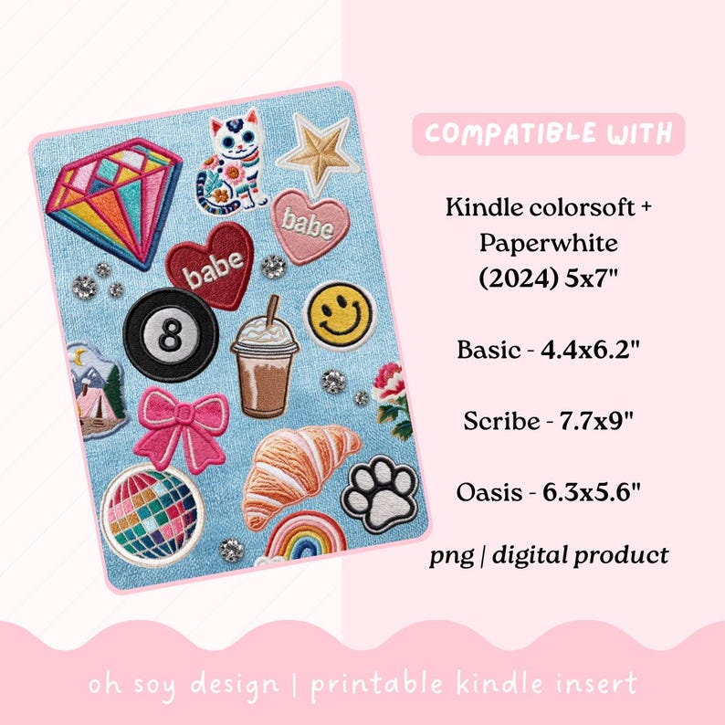 May include: A light blue Kindle insert with various embroidered patches, including a diamond, cat, hearts, and a smiley face. The text "COMPATIBLE WITH" and Kindle model sizes are listed. The design is a digital product.