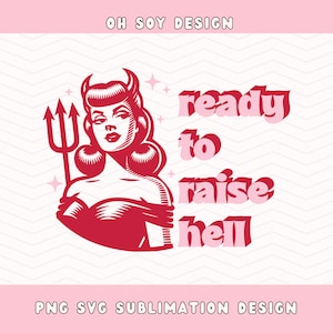Listo para levantar el infierno SVG PNG, Halloween Devil svg png, Pin Up png svg, arte vectorial, estilo pin up