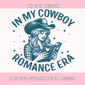 In meiner Cowgirl Romanze Ära, Cowgirl SVG PNG, Bücherwurm svg png, Cowgirl Bookish svg png, Cowboy Western svg png, Sublimation