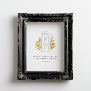 Psalm 84 10 One Day In Your Courts Scripture Wall Art Print Christian Bible Verse Watercolour Digital Download Minimalistic Flowers Gift