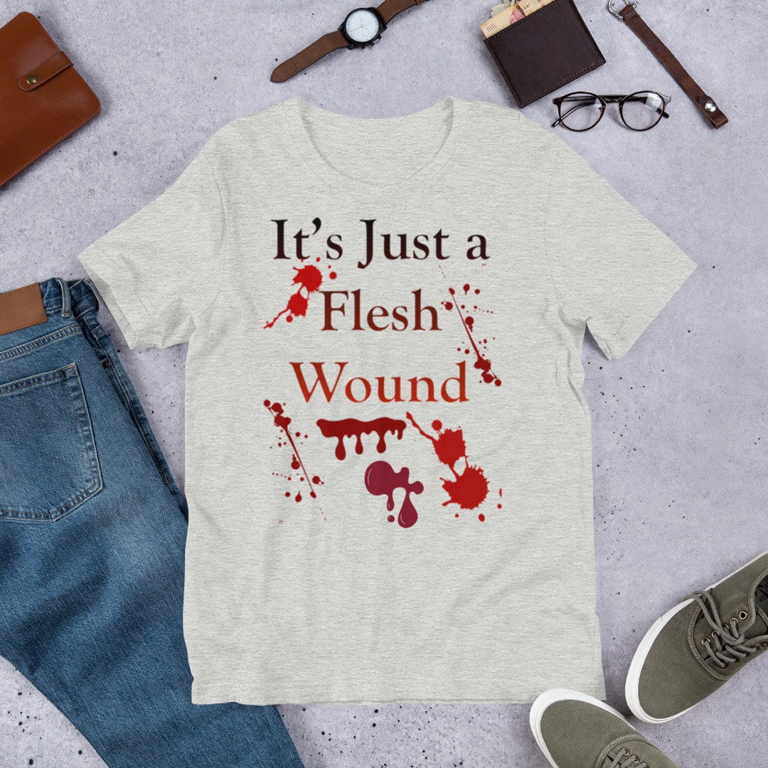 It's Just a Flesh Wound Monty Python Unisex T-shirt - Etsy