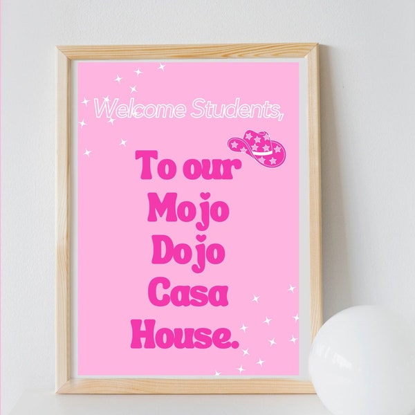 Welcome Students To Our Mojo Dojo Casa House,Ken Barbie Pink Wall Print Decor,Classroom Teacher Printable Welcome Sign,Welcome Back,Poster