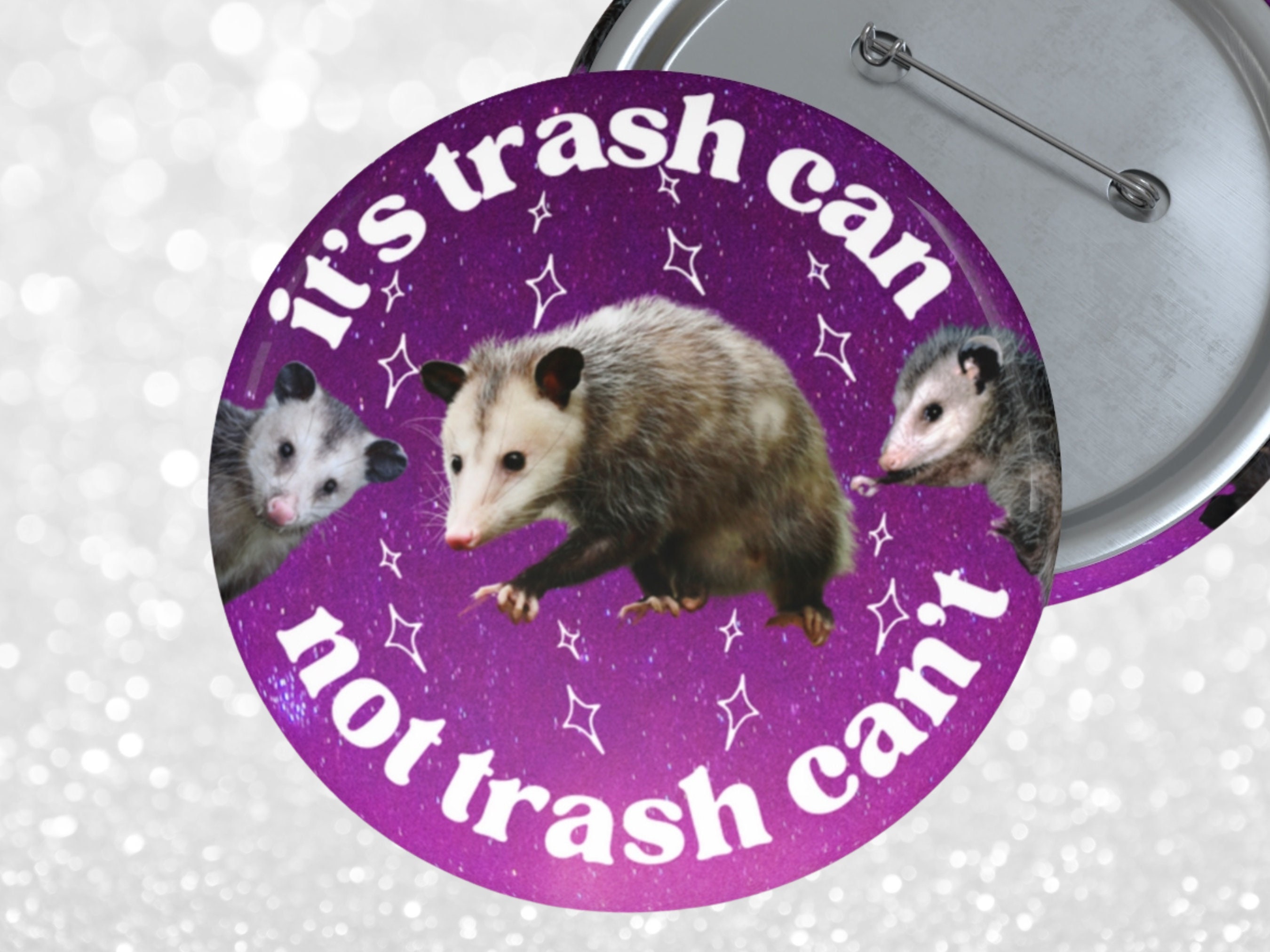 It's trash can, not trash can't pin button | Funny Motivational Pin Button Badge | Possum Opossum Purple Galaxy Pin | Gifts under 5