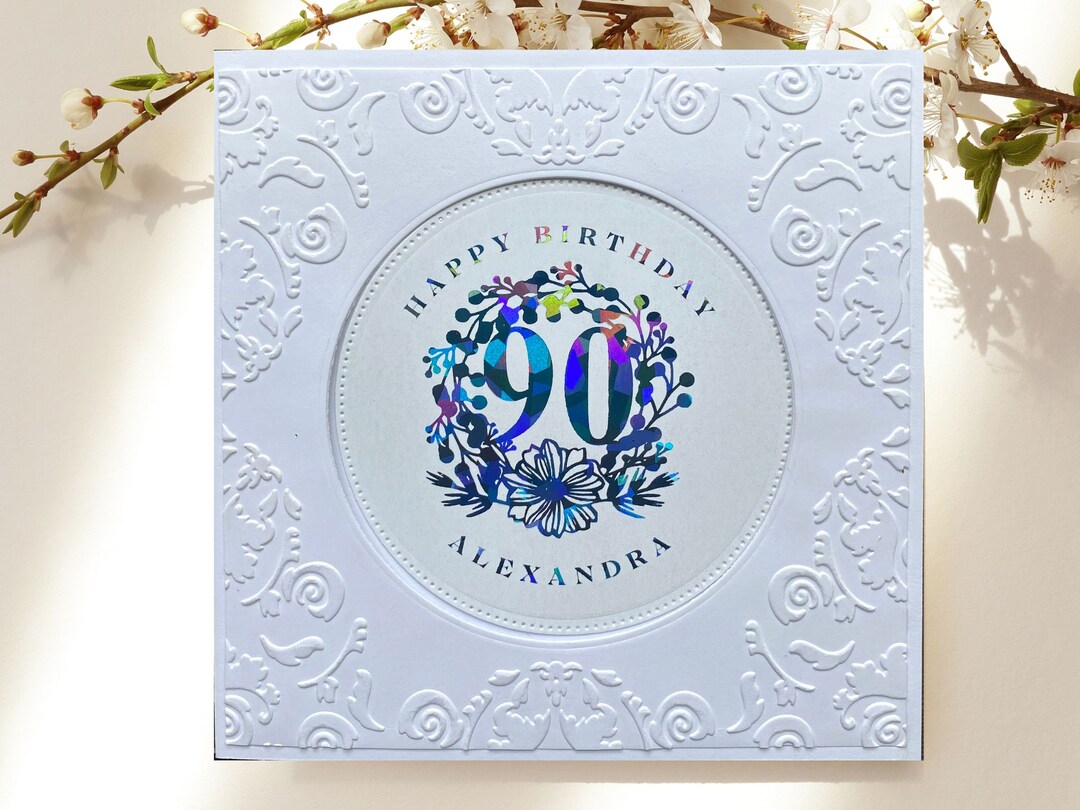Custom Foiled 90th Birthday Card, Embossed Happy 90th Birthday