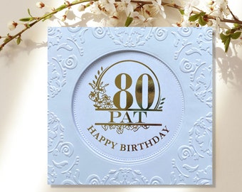 Personalized Foiled 80th Birthday Card, Embossed Happy 80th Birthday, Custom Birthday Card for 80-Year-Old, Elegant Handmade Birthday Card