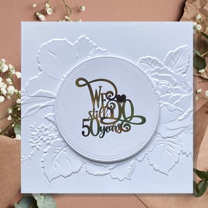50th Year Foiled Anniversary Card, We Still Do 50 Years Card, Embossed Christian Card for Couple Married 50 Years With Message Inside & Out