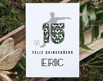 Custom Feliz Quinceañero Card for Teen Boy, Soccer Quinceanero Card for Boy, Personalized Spanish Birthday Card for 15-Year-Old Teen