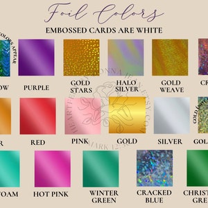 May include: A chart showing 12 different foil colors for embossed cards. The colors include rainbow, purple, gold stars, halo silver, gold weave, cracked pink, copper, red, pink, gold, silver, gold sequin, seafoam, hot pink, winter green, cracked blue, and Christmas green.