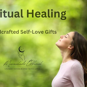 以下が含まれることがあります： 画像には、「Spiritual Healing」と「Handcrafted Self-Love Gifts」というテキストが、ぼやけた緑色の背景に表示されています。 目を閉じた女性が写っています。 Marmalade Officialのロゴも表示されています。