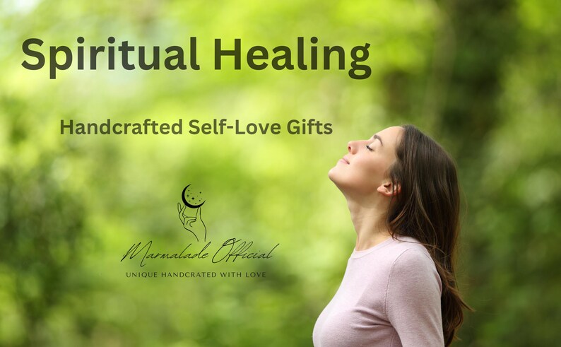 以下が含まれることがあります： 画像には、「Spiritual Healing」と「Handcrafted Self-Love Gifts」というテキストが、ぼやけた緑色の背景に表示されています。 目を閉じた女性が写っています。 Marmalade Officialのロゴも表示されています。